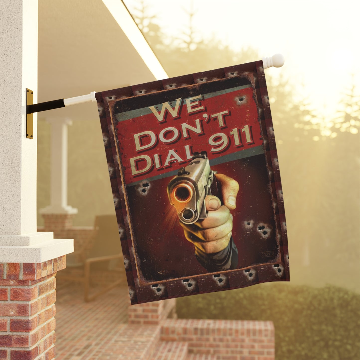 Garden Banner - WE DON'T DIAL 911