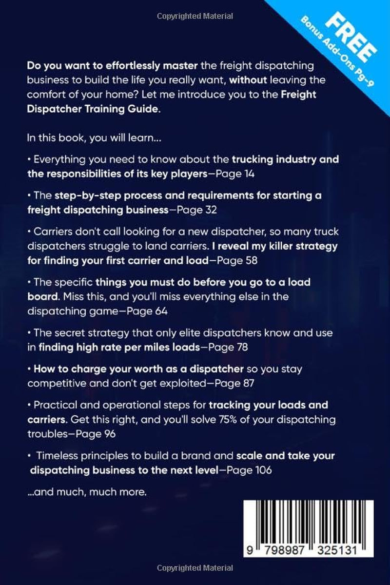 Freight Dispatcher Training: How to Build and Run a Successful Truck Dispatching Business without Owning a Single Truck: Turn around Your Financial Situation from the Comfort of Your Home
