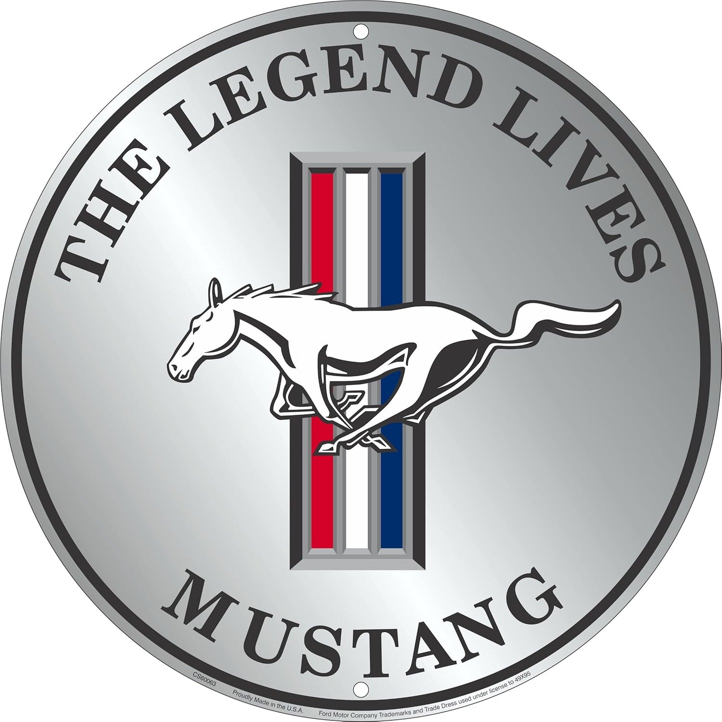 Ford Mustang the Legend Lives Sign