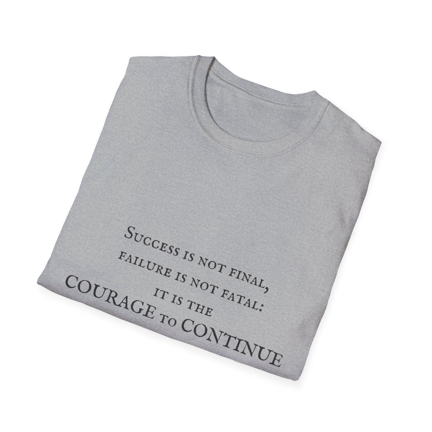 Courage to Continue Unisex Softstyle T-Shirt