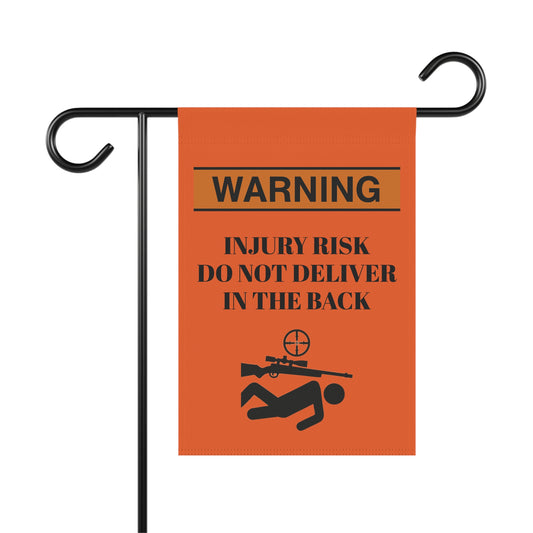 Warning Garden Banner - Injury Risk Do Not Deliver in the Back