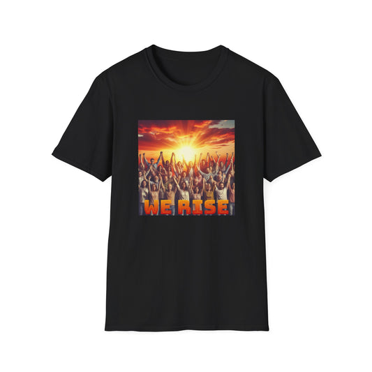 We Rise Motivational Unisex Softstyle T-Shirt