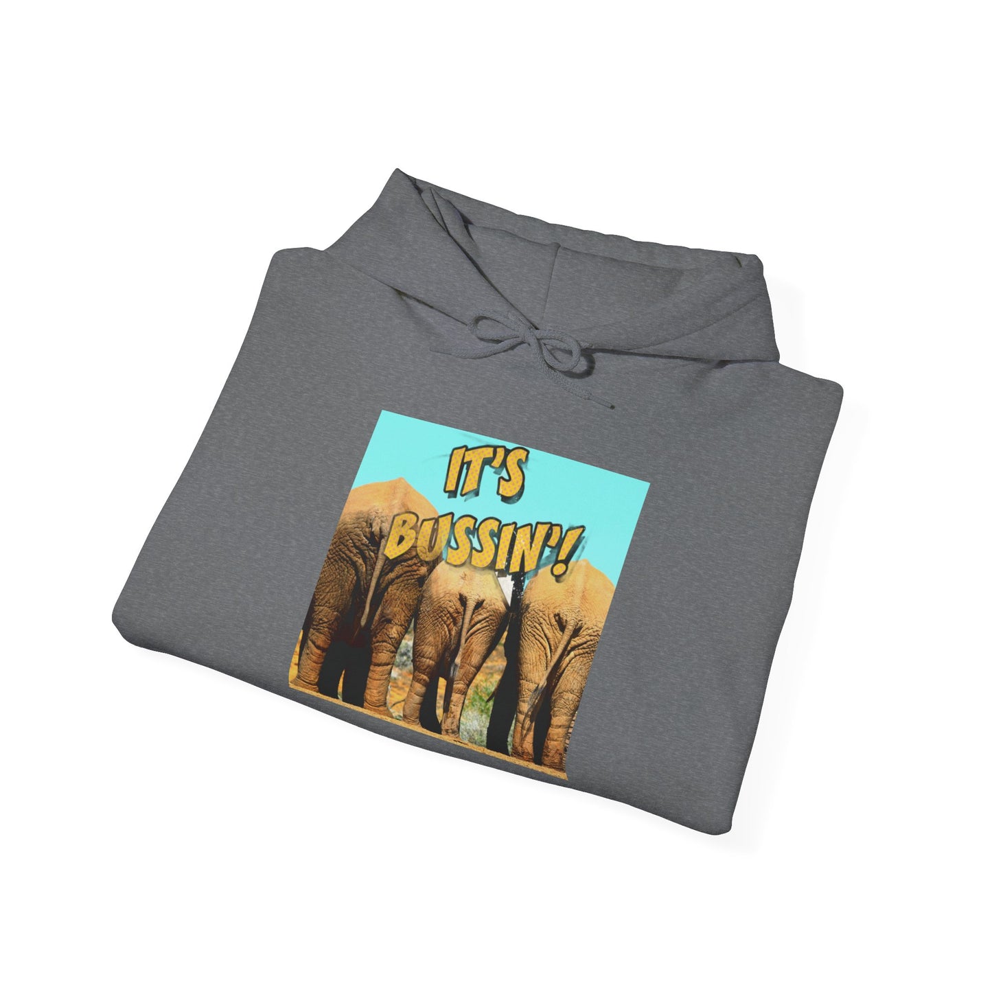 IT'S BUSSIN ELEPHANT BOOTY Unisex Heavy Blend™ Hooded Sweatshirt