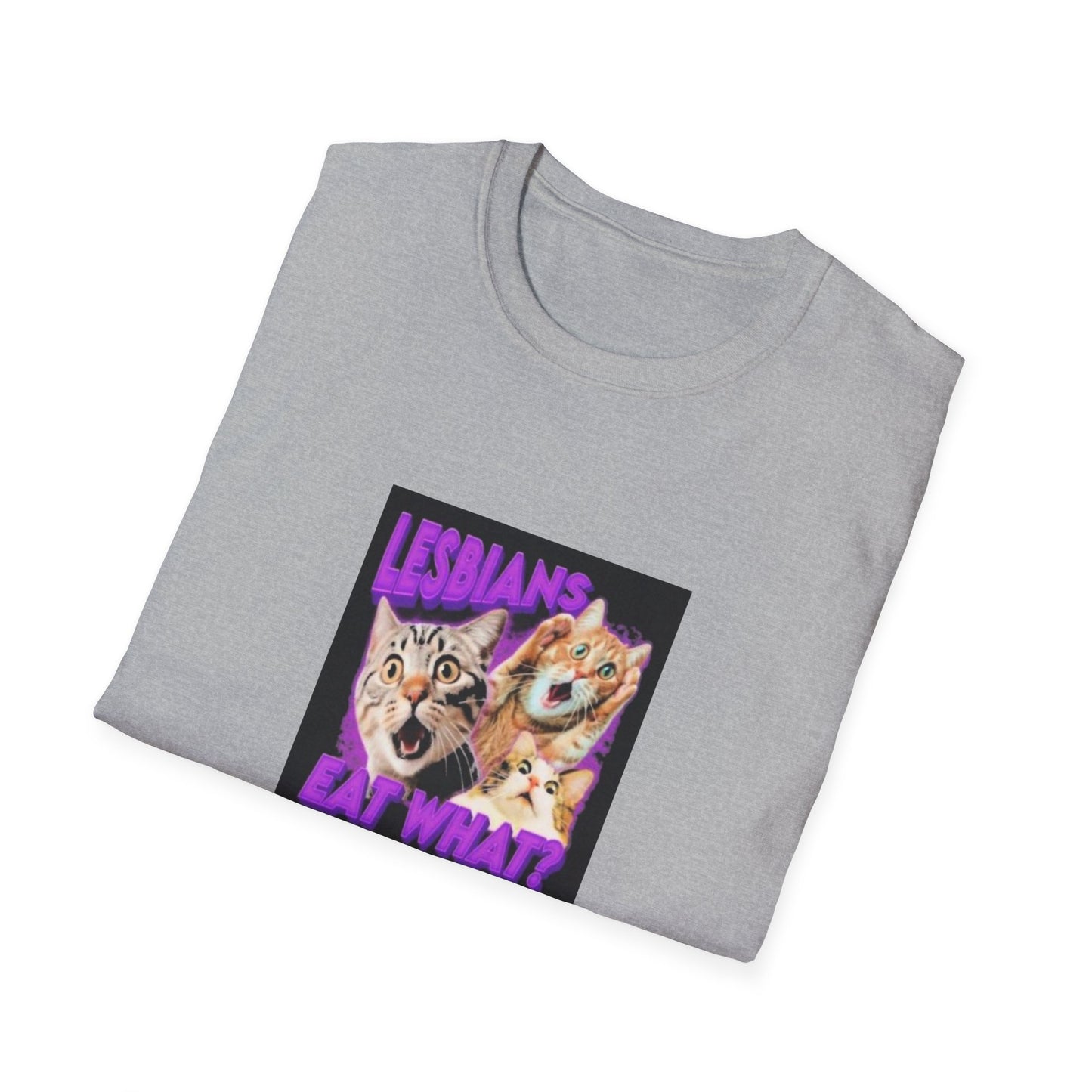 cats LESBIANS EAT WHAT women's comfit t-shirt Unisex Softstyle T-Shirt
