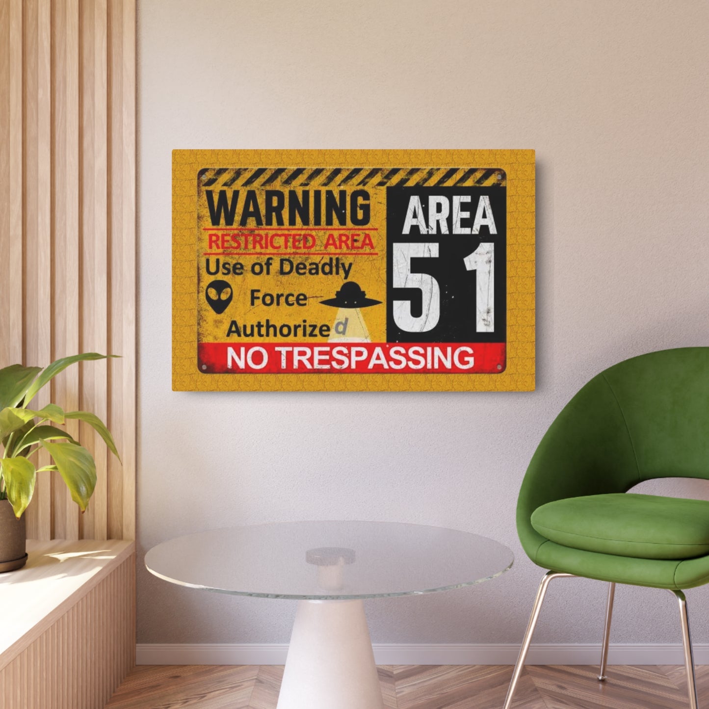 Metal Sign - Area 51 Warning Restricted Area Use of Deadly Force Authorized No Trespassing