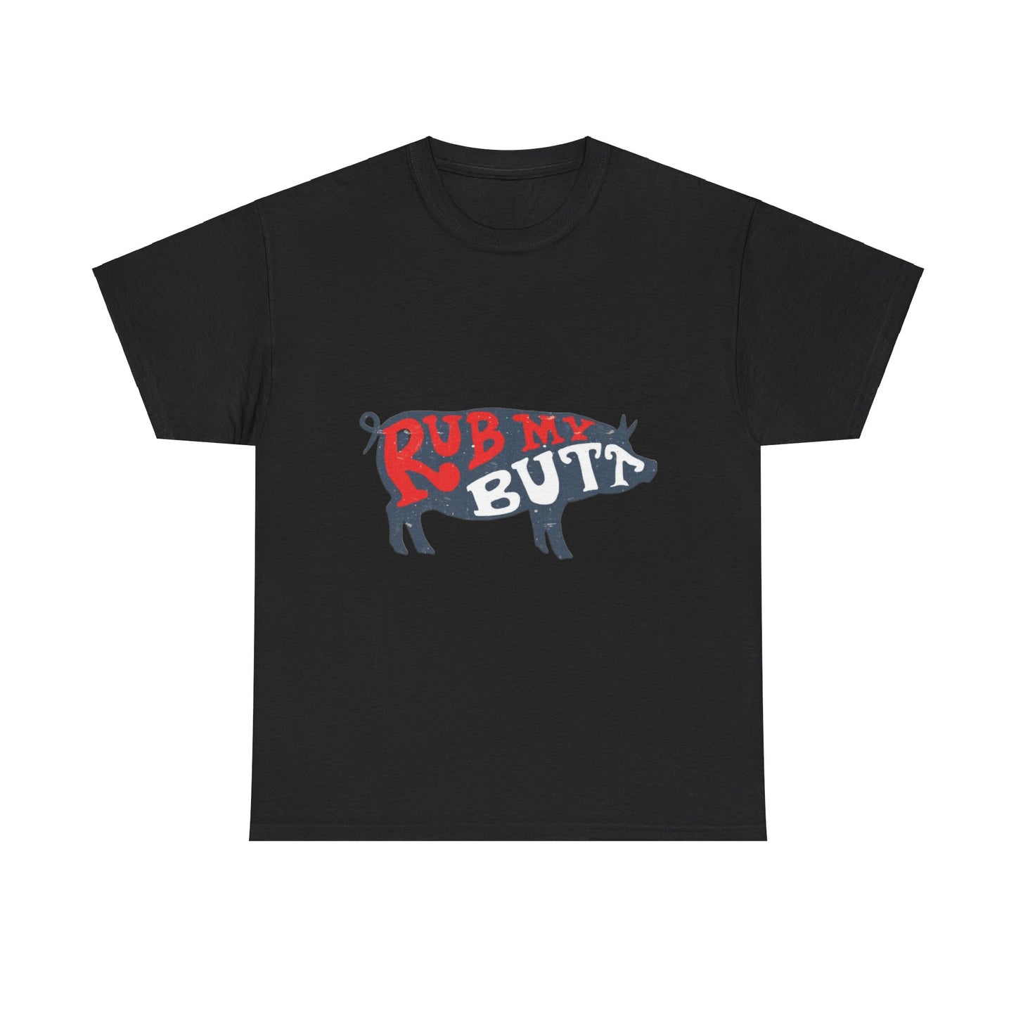 RUB MY BUTT Unisex Heavy Cotton Tee