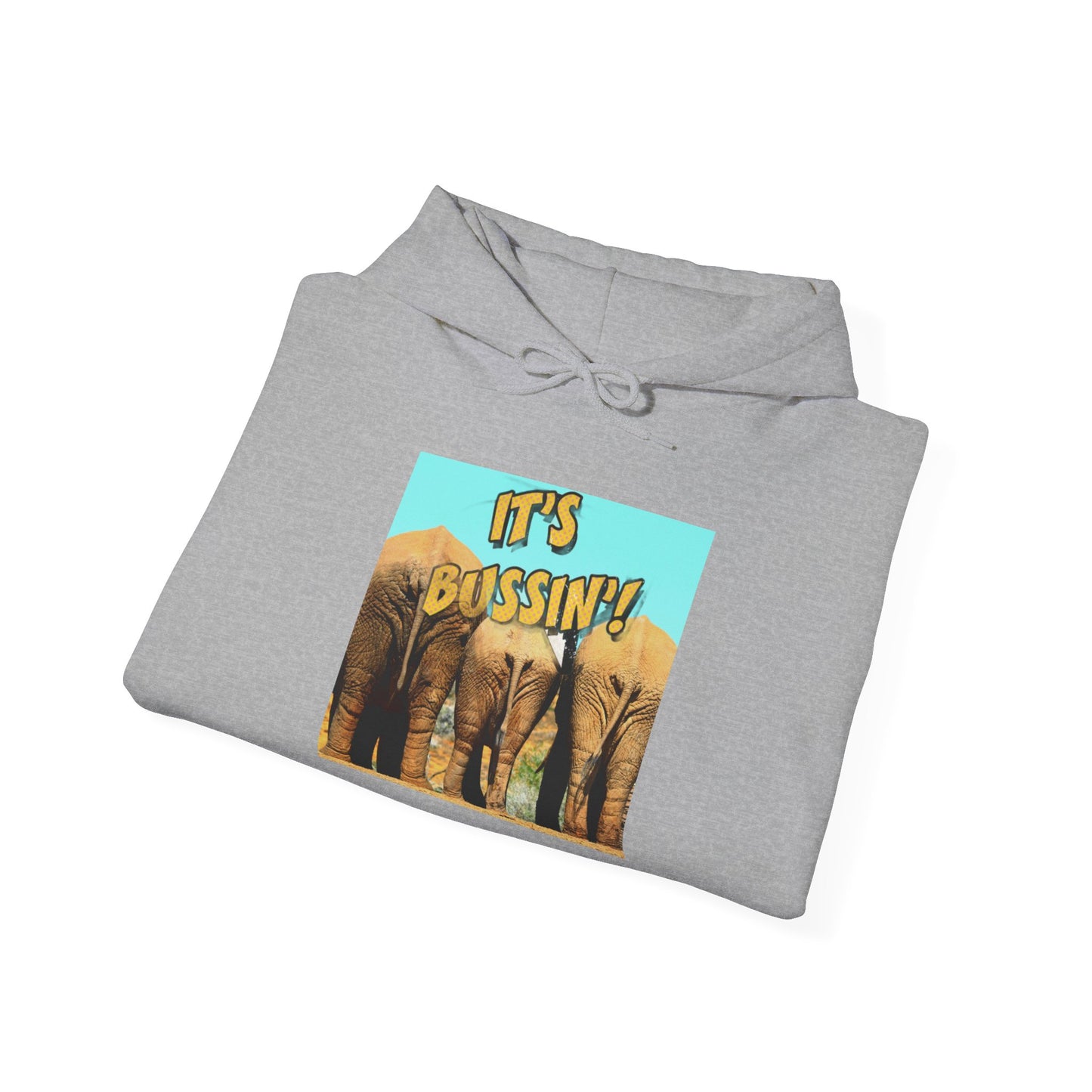 IT'S BUSSIN ELEPHANT BOOTY Unisex Heavy Blend™ Hooded Sweatshirt