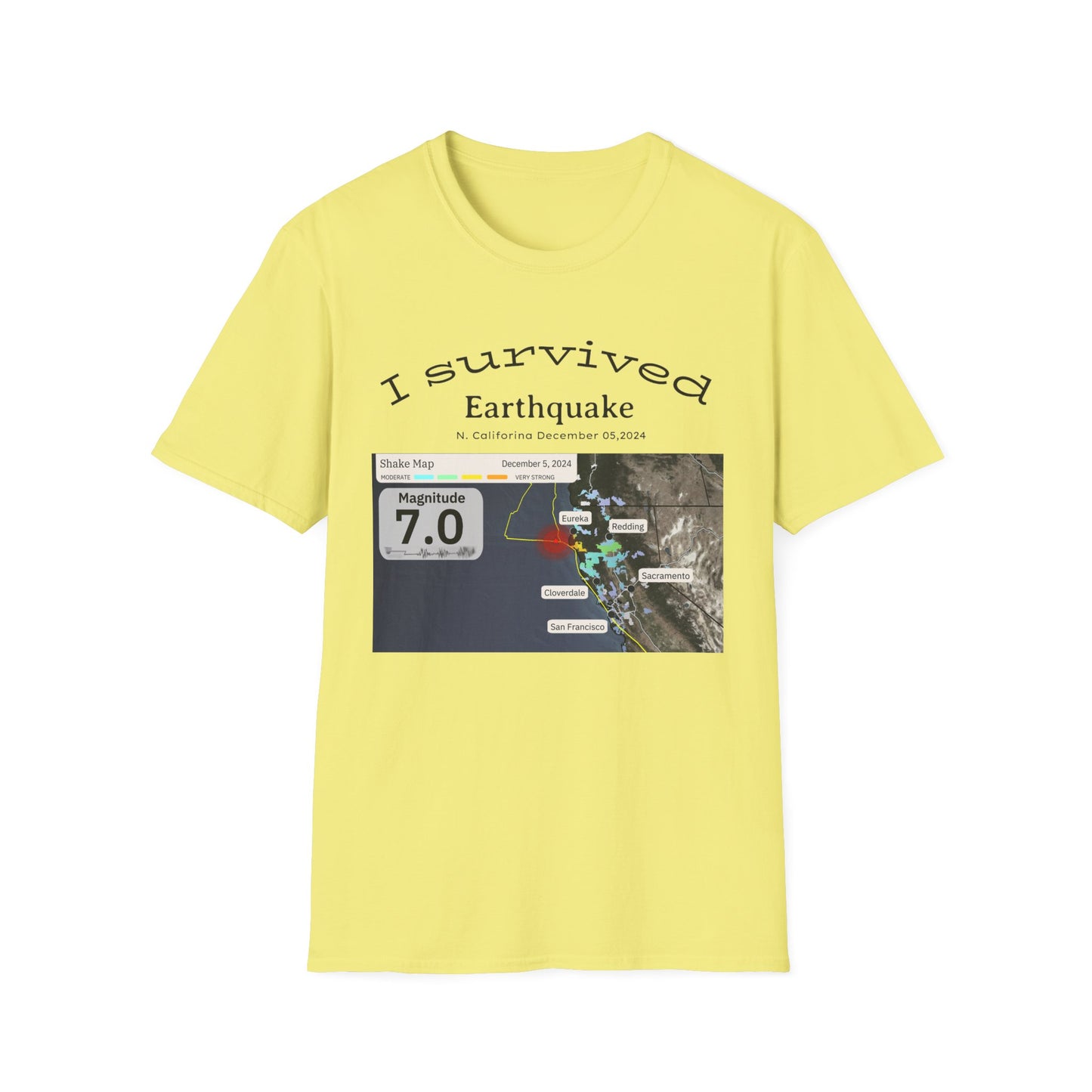 I survived Earthquake N. California December 5, 2024, Unisex Softstyle T-Shirt