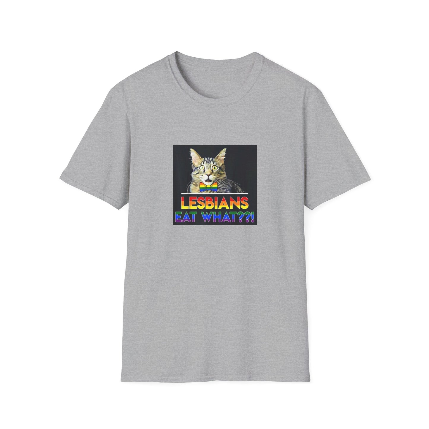 cats LESBIANS EAT WHAT  Unisex Softstyle T-Shirt