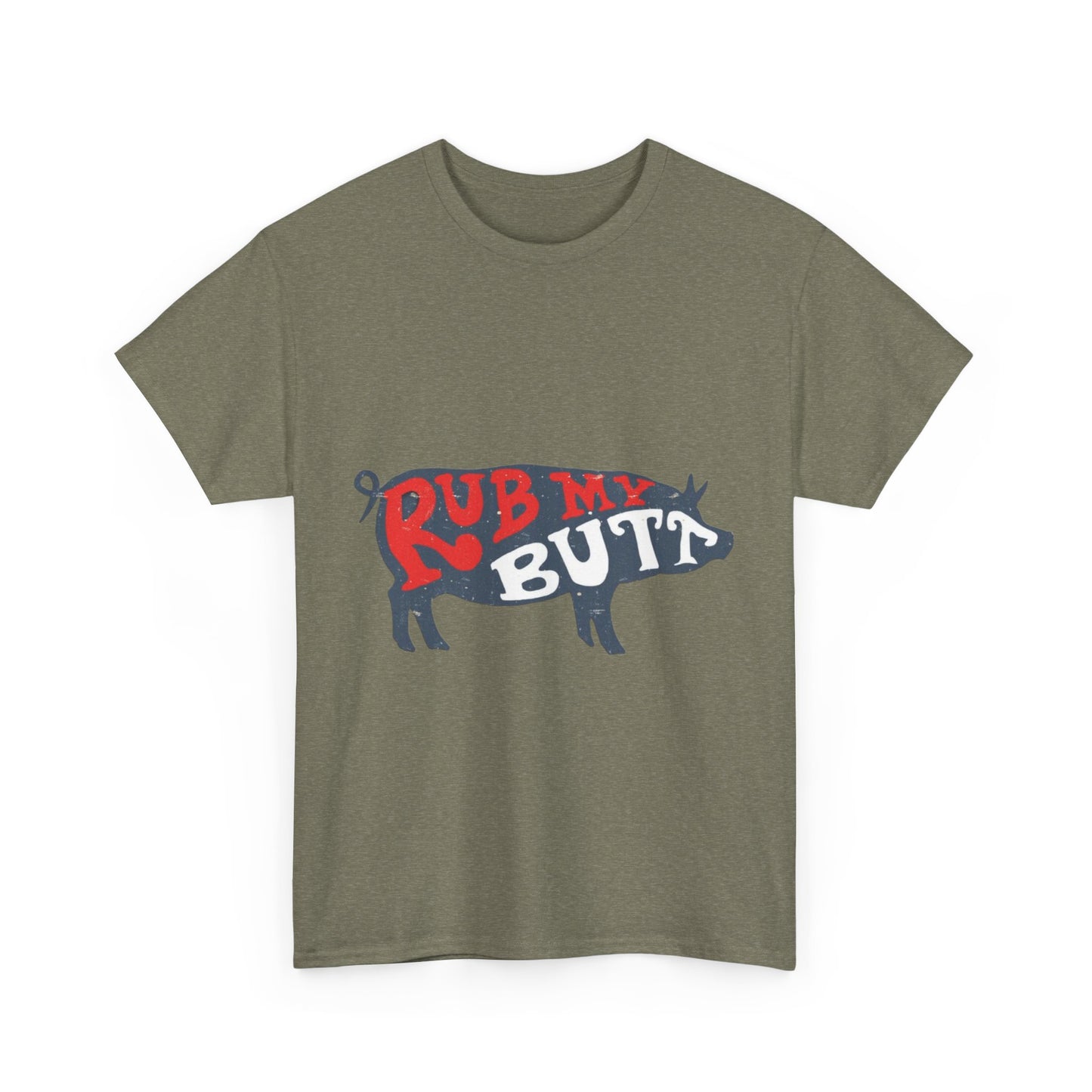 RUB MY BUTT Unisex Heavy Cotton Tee