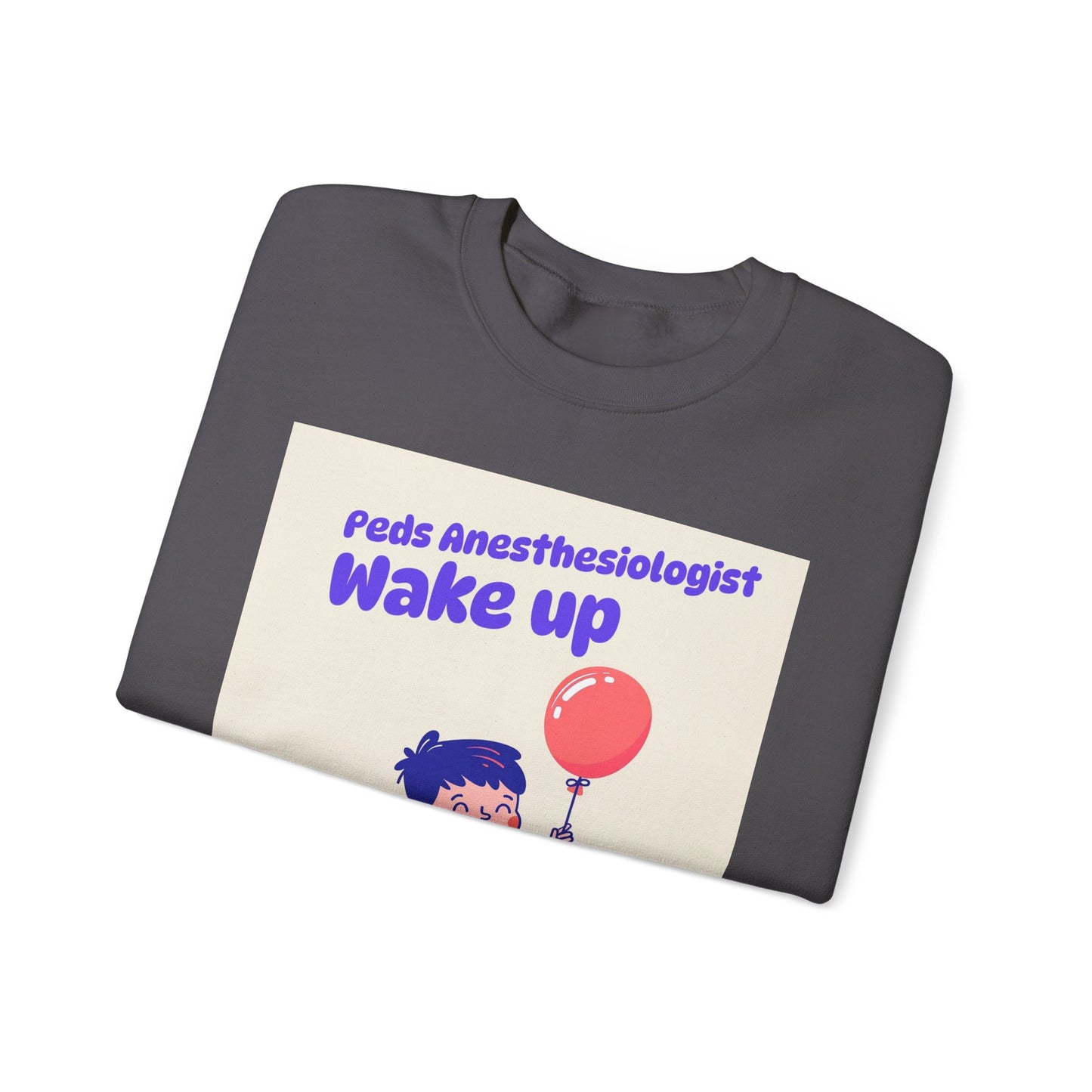 Pediatrics Peds Anesthesiologist Crewneck Sweatshirt