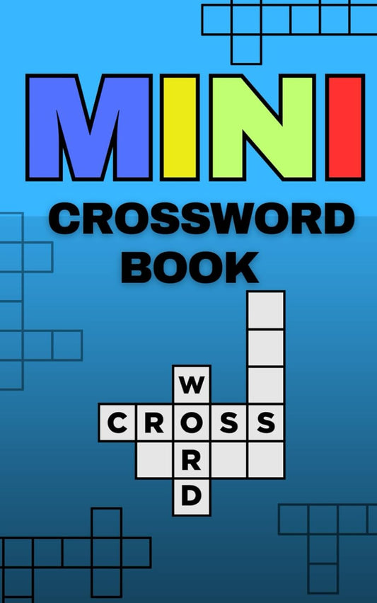 MINI Crossword Book: Mini Crossword Easy Fun-Sized Puzzles | Pocket Crossword Puzzle Book for Quick Solving (MINI Puzzle Books for Adults)