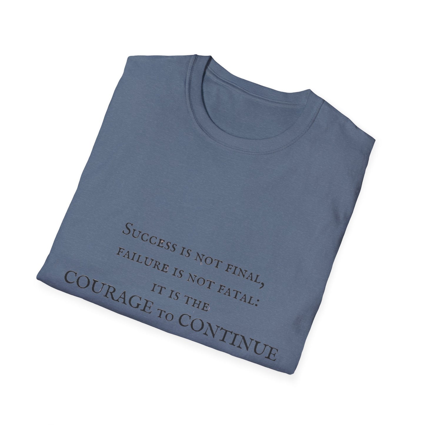 Courage to Continue Unisex Softstyle T-Shirt
