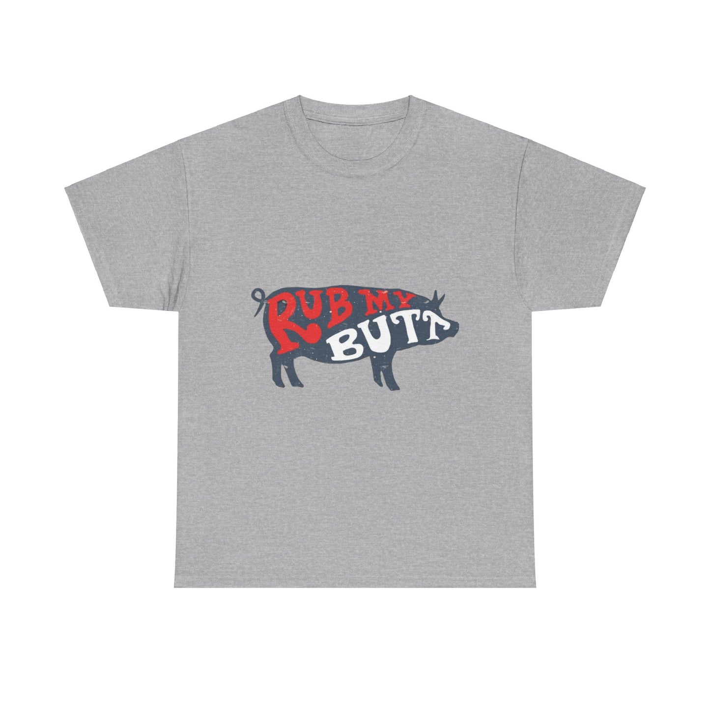RUB MY BUTT Unisex Heavy Cotton Tee