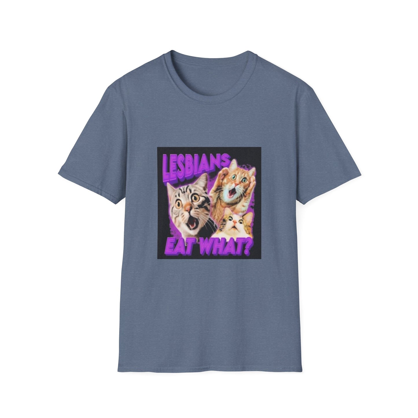 cats LESBIANS EAT WHAT women's comfit t-shirt Unisex Softstyle T-Shirt