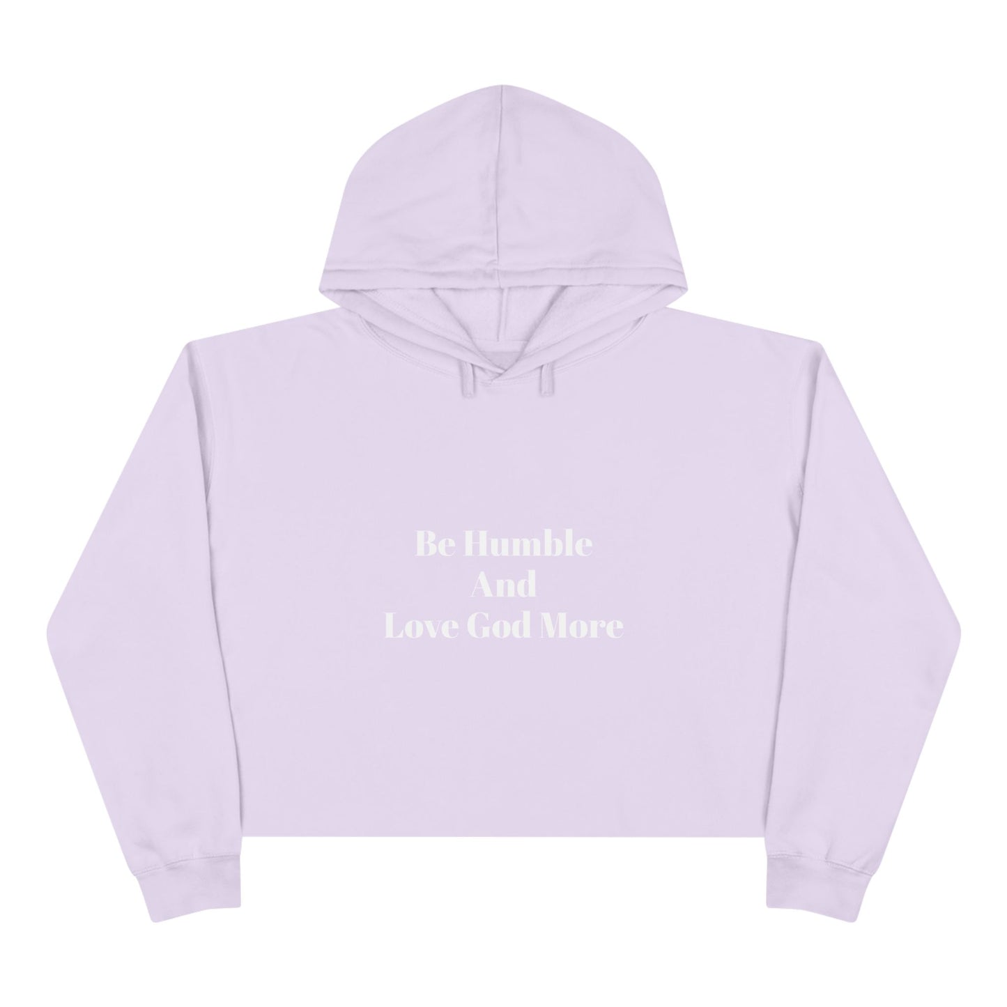 Christian Crop Hoodie - 'To be humble and to love God more'