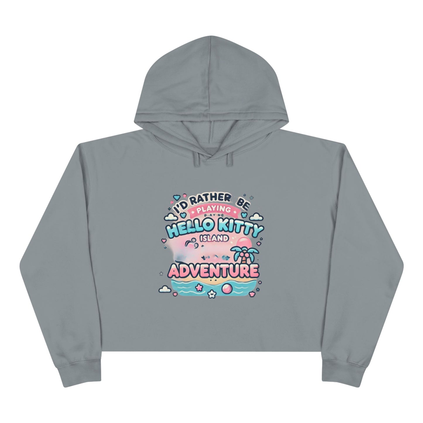 I’d rather be playing Hello Kitty island adventure Crop Hoodie