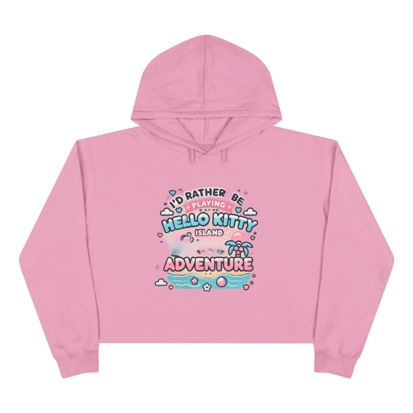 I’d rather be playing Hello Kitty island adventure Crop Hoodie