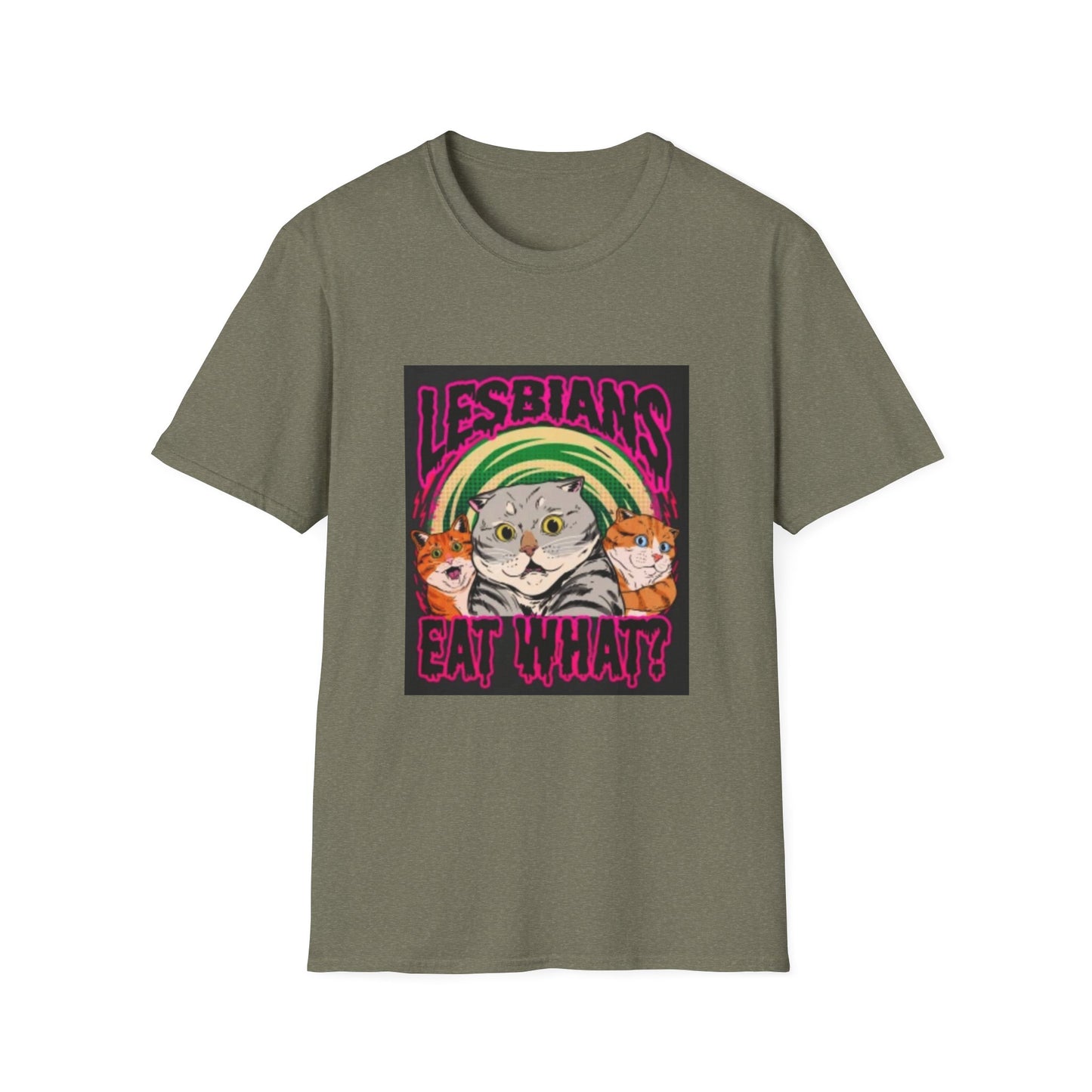 cats LESBIANS EAT WHAT  Unisex Softstyle T-Shirt