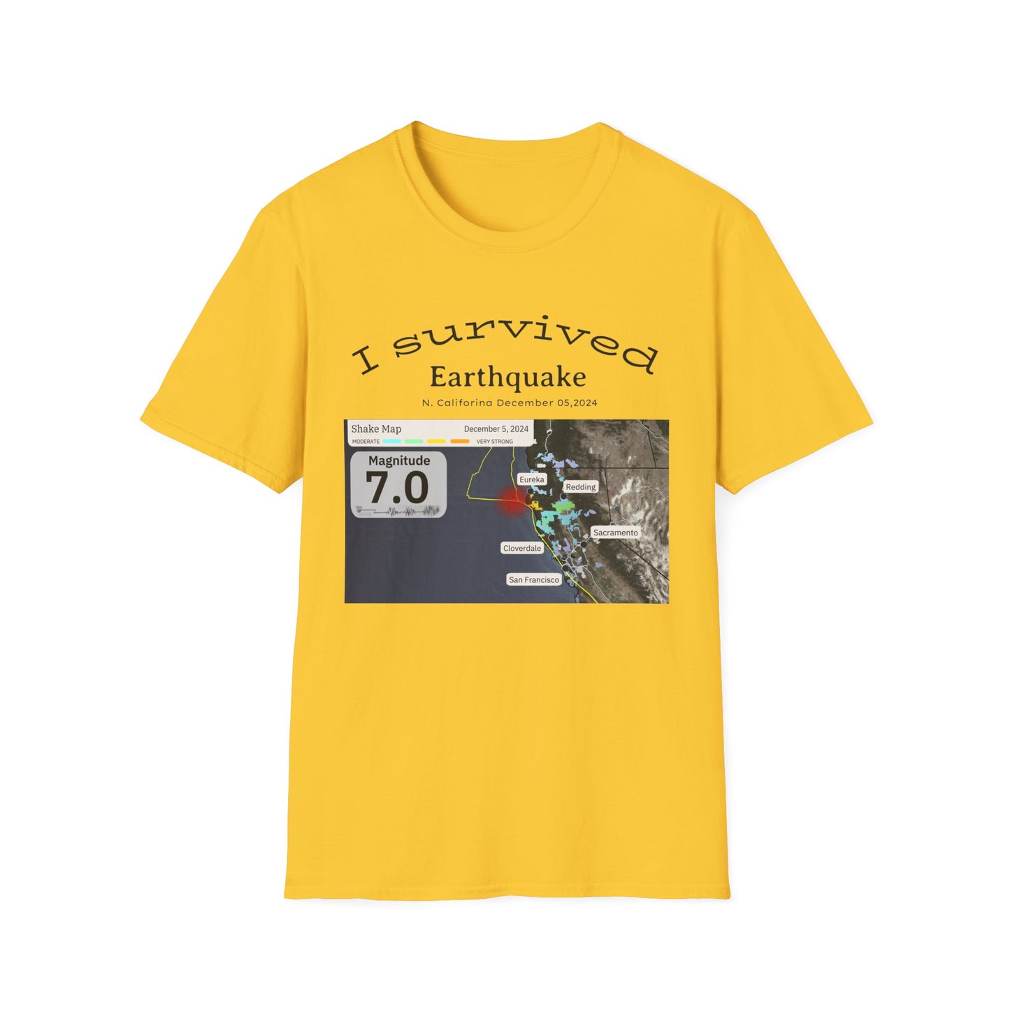 I survived Earthquake N. California December 5, 2024, Unisex Softstyle T-Shirt