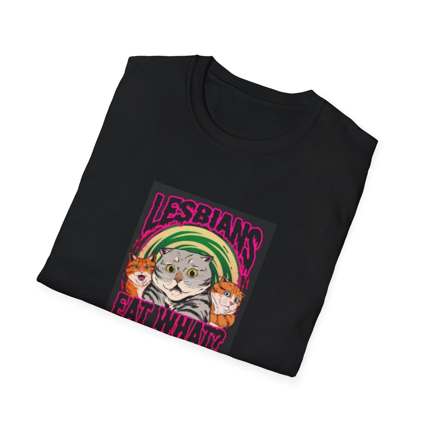 cats LESBIANS EAT WHAT  Unisex Softstyle T-Shirt