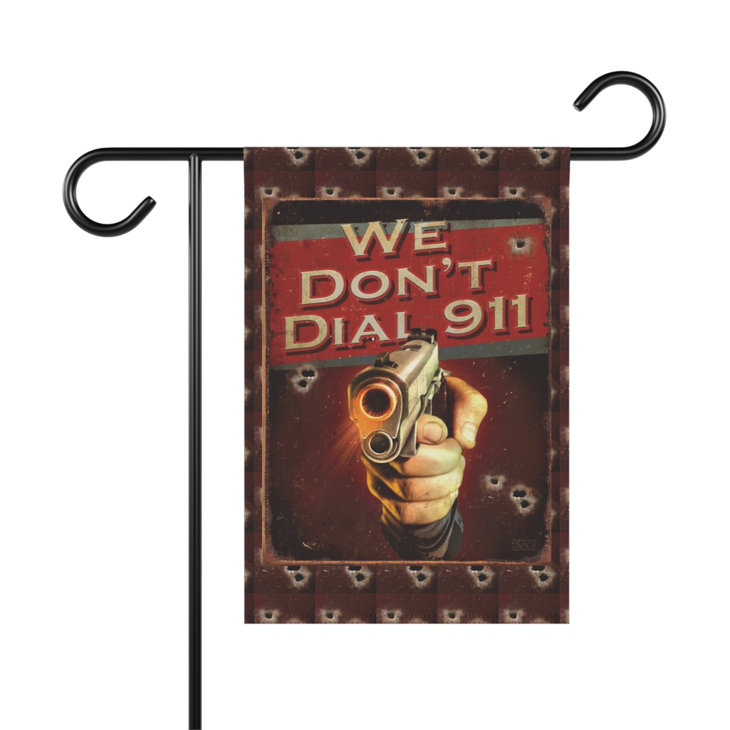 Garden Banner - WE DON'T DIAL 911