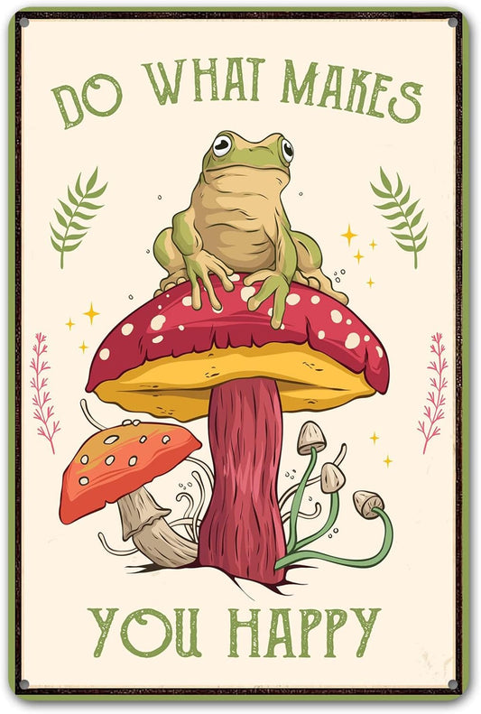 Funny Mushroom Decor Frog Decor Do What Makes You Happy Sign - Cute House, Home, Bedroom, Kitchen, Bathroom, Forest Room Nature Wall Decor, 12 X 8 Inch (247)