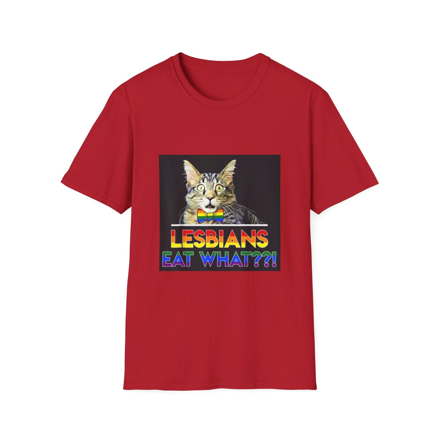 cats LESBIANS EAT WHAT  Unisex Softstyle T-Shirt