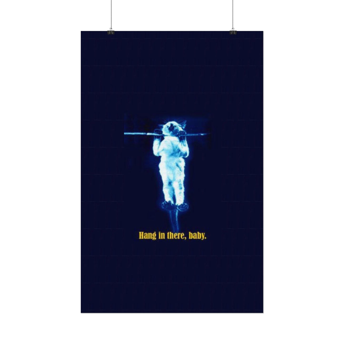 Rolled Posters - RANDY'S Hang in there Baby Wall Decor