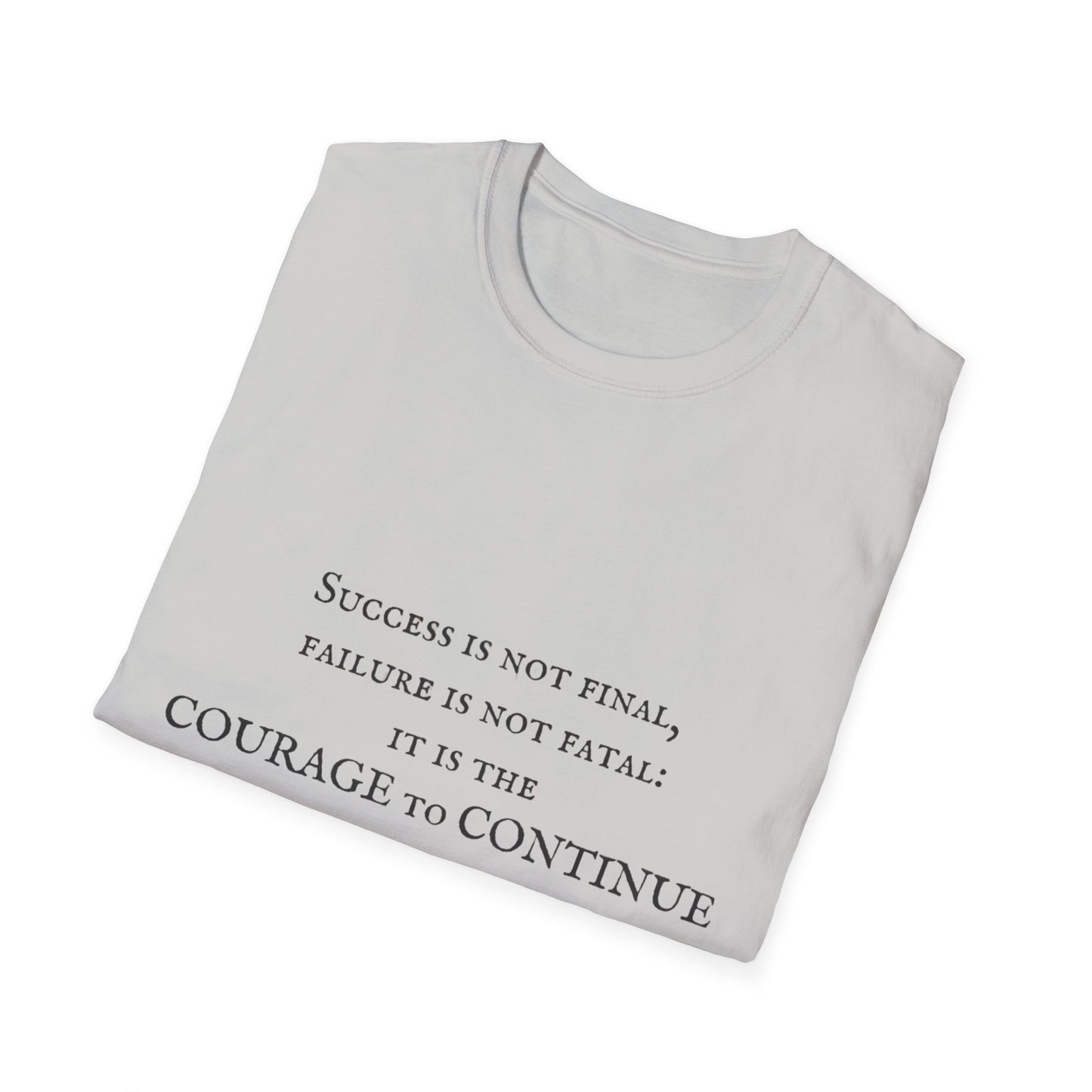 Courage to Continue Unisex Softstyle T-Shirt