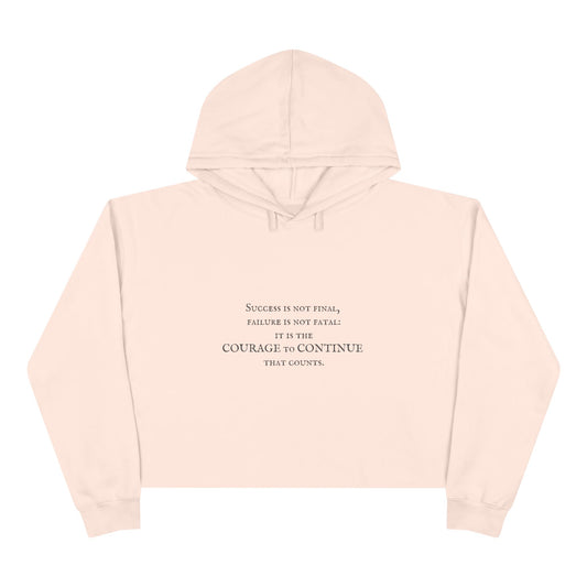 Inspire Crop Hoodie - Success is not final, failure is not fatal