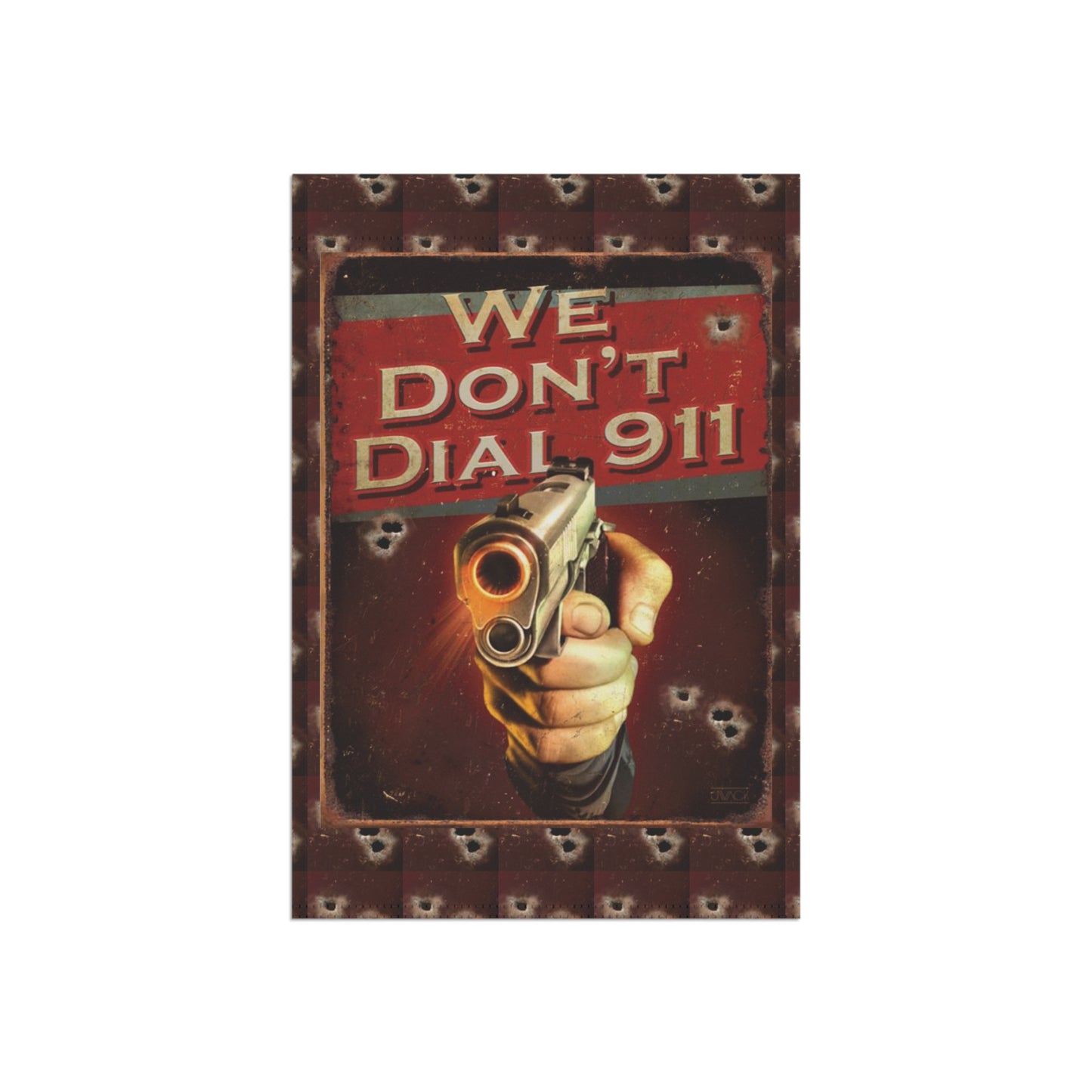 Garden Banner - WE DON'T DIAL 911