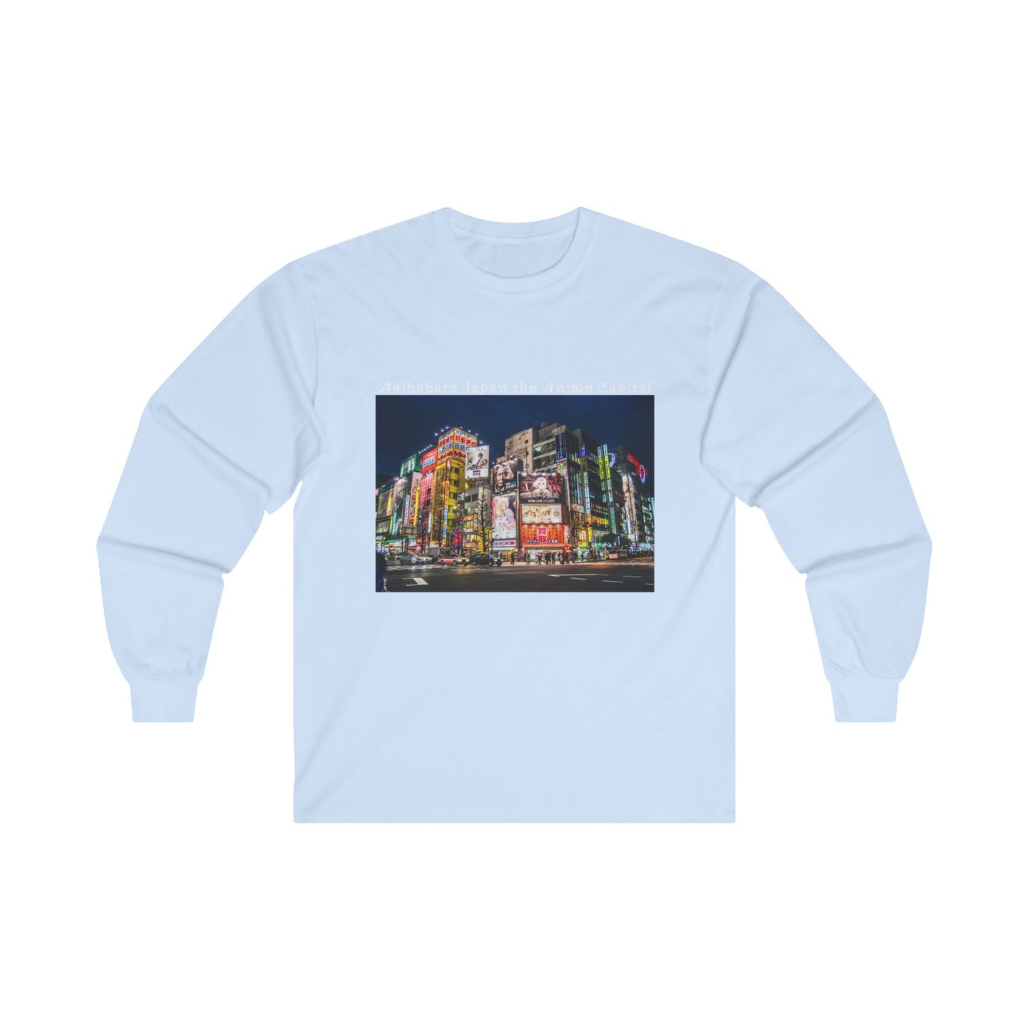 Akihabara Japan The Anime Capital Unisex Ultra Cotton Long Sleeve Tee