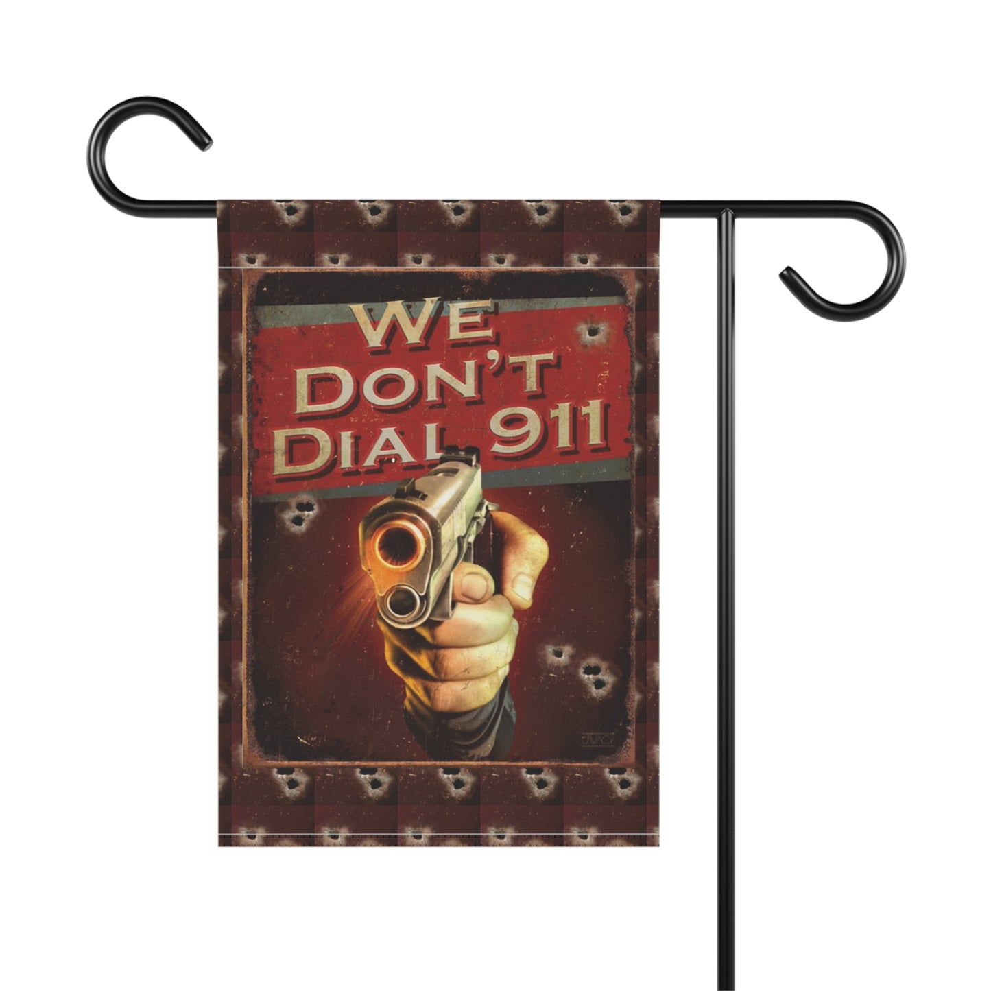 Garden Banner - WE DON'T DIAL 911