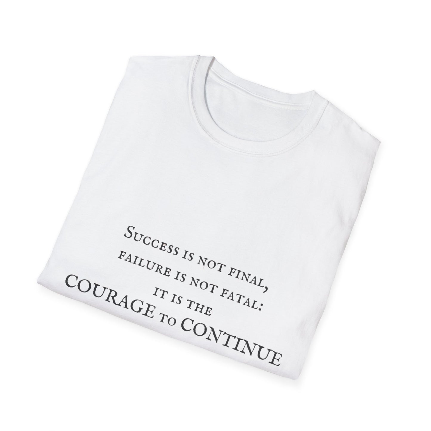 Courage to Continue Unisex Softstyle T-Shirt